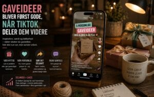 Gaveideer bliver først gode, når TikTok deler dem videre
